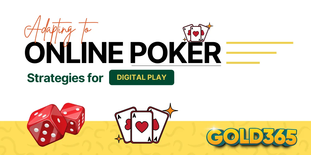 adapting to online poker strategies for digital play